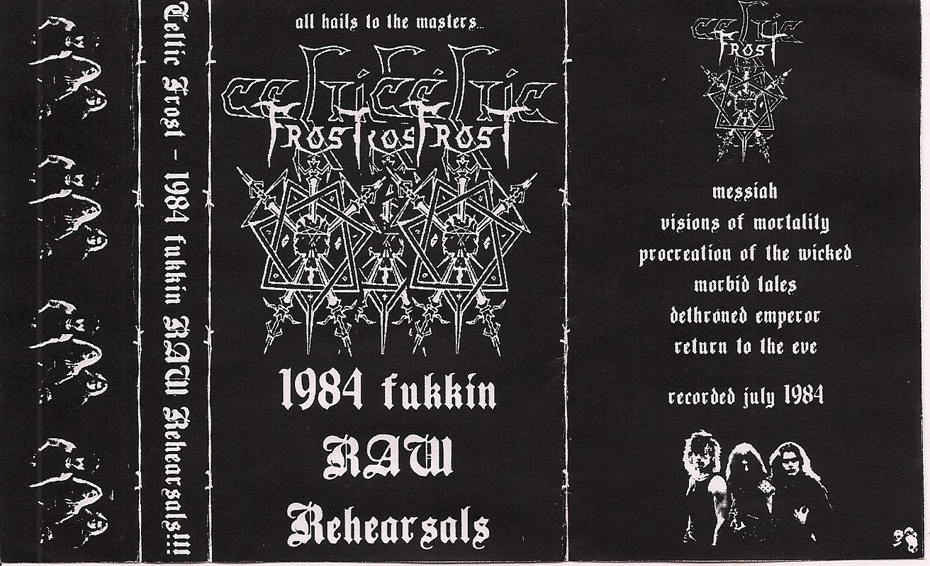 Celtic Frost 1984 RAW Rehearsals